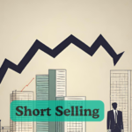 शॉर्ट सेलिंग क्या है? Short Selling Kya Hai?